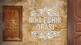 Ikki eshik orasi 13 trek - O'tkir Hoshimov