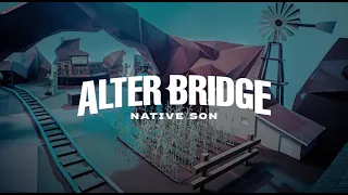 Alter Bridge: Native Son (Official Video)