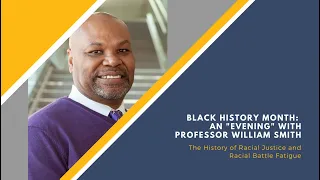 Black History Month: An “Evening” with Professor William Smith