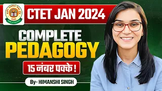 CTET 2024 - Complete Pedagogy by Himanshi Singh