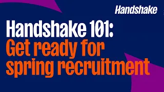 Handshake 101: Get ready for spring recruitment