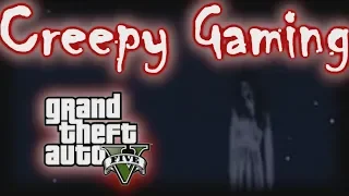 Creepy Gaming - GTA V Scary Easter Eggs
