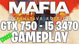 Mafia: Definitive Edition (2022) | GTX 750 1GB - i5 3470 |