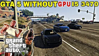 Playing GTA 5 Without Graphics Card 8gb Ram Intel i5 3470 [Mansoor Gaming]