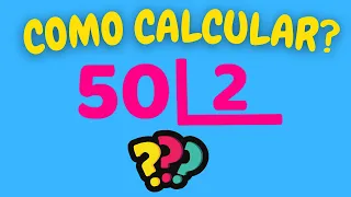 COMO CALCULAR 50 DIVIDIDOS POR 2? |  Dividir 50 por 2