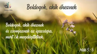 Boldogok, akik éheznek - Dallamos Biblia