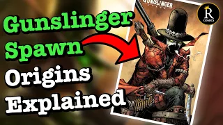 Discover The BRUTAL Truth About Gunslinger Spawn's Origins EXPLAINED | Spawn Comics
