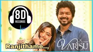 Ranjithame 8D 🔊 - Varisu Lyric Song (Tamil) | Thalapathy Vijay | Rashmika | 8D Lyrics