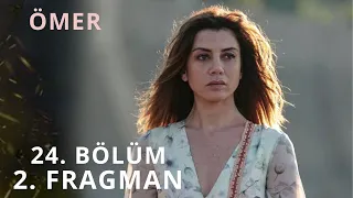 Ömer 24. Bölüm  Fragman