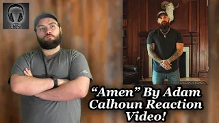 ADAM CALHOUN"S FINAL RAP VIDEO??!! Amen By @ACAL1  Reaction Video!!