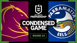 NRL 2023 | Brisbane Broncos v Parramatta Eels | Condensed Match, Round 24, 2023