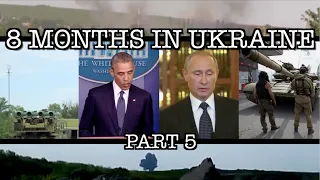 8 Months in Ukraine (Euromaidan - MH17) [Part 5]