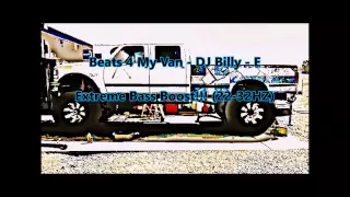 Beats 4 My Van - DJ Billy - E (slowed) Extreme Bass Boost!!!