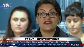 TRAVEL RESTRICTIONS: U.S. Reps. Ilhan Omar & Rashida Tlaib full newser