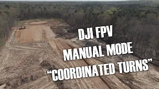 DJI FPV Manual Mode Practicing with "coordinated turning"