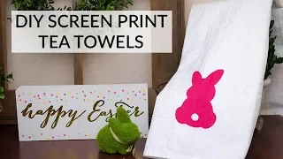 DIY EASY SCREEN PRINTING - EASTER TEA TOWELS | Simply Dovie