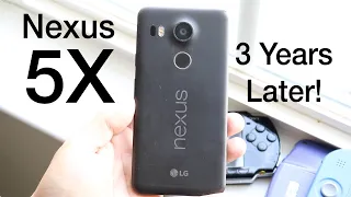 NEXUS 5X: 3 YEARS LATER! (Still Worth It?) (LATE 2018 Review)