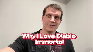 Why I Love Diablo Immortal | [RP FLASH]