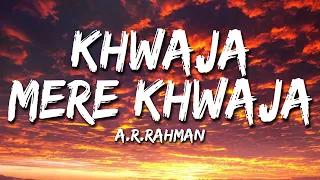 Khwaja Mere Khwaja | Jodhaa Akbar | A.R. Rahman | Lyrical Video | Sufi Lyricable