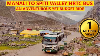 Manali to Spiti by HRTC bus | Adventurous, Thrilling & Budget option to reach Spiti