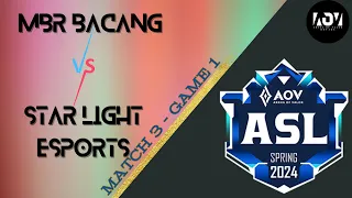 ASL Regular Season 2024 Spring - MBR Bacang vs Star Light Esports - Week 1 Day 1 - Match 3 Game 1