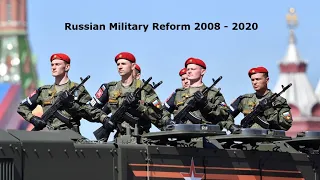 Russian Military Reform 2008 - 2020