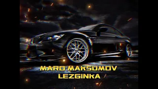 MARO MAKSUMOV - LEZGINKA 2024 / АТАКУЭЙШН