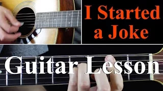 I Started A Joke - Guitar Lesson Tutorial - Bee Gees