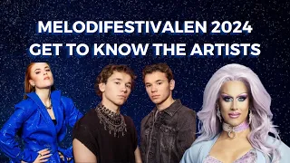 MELODIFESTIVALEN 2024 I GET TO KNOW THE ARTISTS I SWEDEN EUROVISION 2024