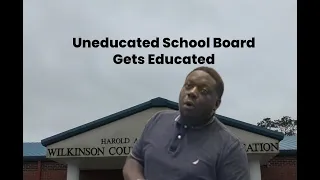 Police Called | Uneducated School Board Gets Educated | Wilkinson County Georgia