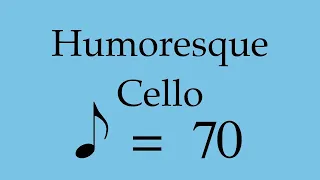 Suzuki Cello Book 3 | Humoresque | Piano Accompaniment | 70 BPM