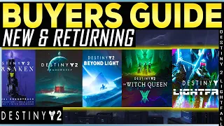 Destiny 2 BUYERS GUIDE for NEWBIES - WHAT EXPANSION and SEASONS to BUY for Returning Players