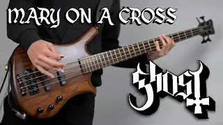 Ghost - Mary On A Cross (Bass Cover) + TAB