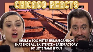I Built a 600 Meter Human Cannon That Ends All Existence – Satisfactory by Let’s Game It Out, Reacts