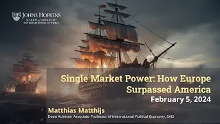 Single Market Power: How Europe Surpassed America