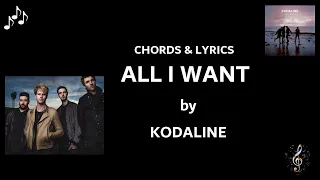 All I Want by Kodaline - Guitar Chords and Lyrics