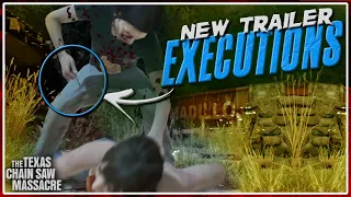 NEW Trailer Reveals BRUTAL Executions! | The Texas Chain Saw Massacre: Video Game