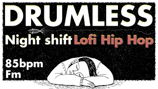 Night shift Lofi Hip Hop -Drumless Track-//85bpm Key=Fm