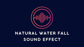 Natural Water Fall Sound Effect