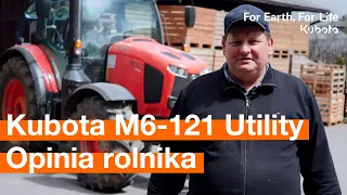 Kubota M6. Poznaj opinię rolnika