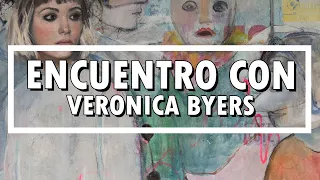 Verónica Byers en Encuentros Ophelia 🎨 |  La dulce tragedia de la vida (y cómo intentar pintarla)