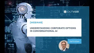 Webinar Understanding Corporate Options in Conversational AI