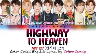 NCT 127 (엔시티 127) - "Highway to Heaven (English Ver.)" COLOR CODED ENGLISH LYRICS by CottonCandy