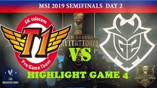 SKT vs  G2 Highlight Game 4 MSI 2019 Semifinal Day 2 | SK telecom T1 vs. G2 Esports