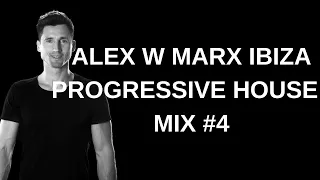 Alex W Marx Ibiza Djs Selections Progressive House Mix Vol 4 With Playlist