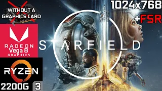 Starfield - Ryzen 3 2200G Vega 8 & 16GB RAM - 8GB RAM