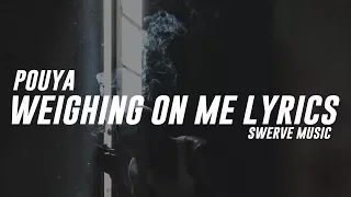 Pouya - Weighing On Me (Lyrics / Lyric Video)