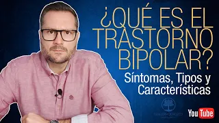 😃😢 ¿Qué es el TRASTORNO BIPOLAR y cuáles son sus CARACTERÍSTICAS?