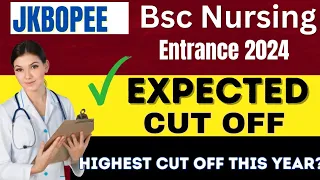 JKBOPEE Bsc Nursing 2024 Cut Off Discussion ✅ 24K Registrations This Year Highest Competition