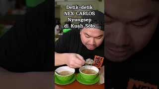 Detik-detik NEX CARLOS nyungsep di kuah soto #nexcarlos #nyungsep #sotobarkah #shorts